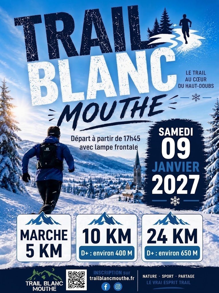 Affiche du Trail Blanc Mouthe, samedi 9 janvier 2027 : marche 5 km, 10 km et 24 km, départ à partir de 17h45 à la frontale